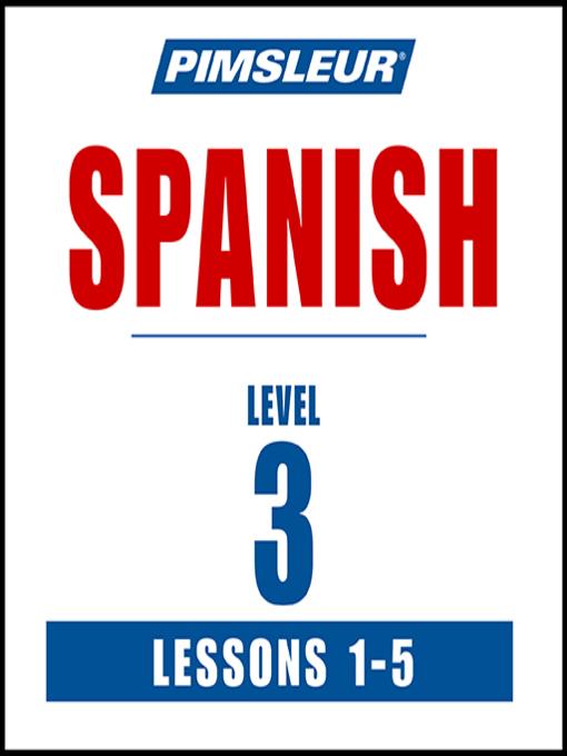 Title details for Pimsleur Spanish Level 3 Lessons 1-5 by Pimsleur - Wait list